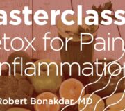 Feature Image: Masterclass: Role of Detox in Pain and Inflammation